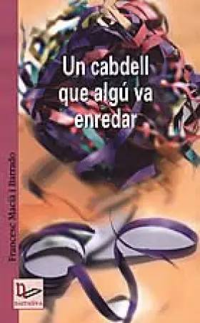 Couverture du produit · Un cabdell que algú va enredar (Narrativa)