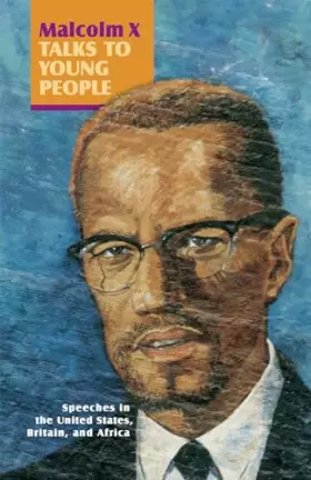 Couverture du produit · Malcolm X Talks to Young People: Speeches in the United States, Britain, and Africa