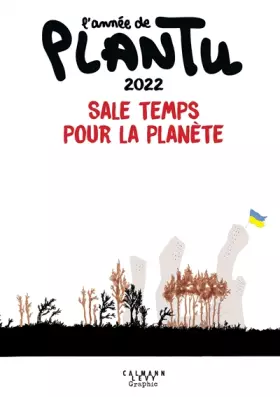 Couverture du produit · L'année de Plantu 2022: Sale temps pour la planète