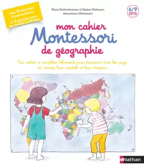 Couverture du produit · Mon cahier Montessori de géographie - 6/12 ans