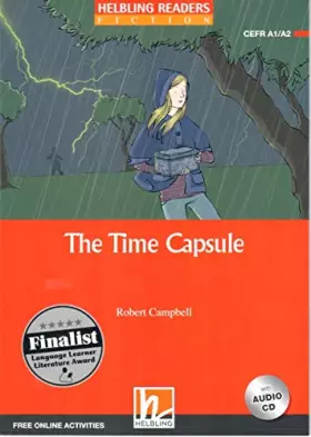 Couverture du produit · The Time Capsule, + e-zone + 1 Audio-CD: Helbling Readers Red Series / Level 2 (A1/ A2): Level 2 (A1/ A2). Free Online Activiti