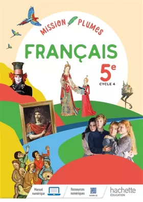 Couverture du produit · Mission Plumes 5e - Livre élève - Ed. 2021