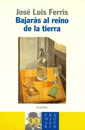 Couverture du produit · Bajarás al reino de la tierra (Autores Españoles e Iberoamericanos)