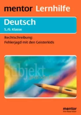 Couverture du produit · Rechtschreibung: Fehlerjagd mit den Geisterkids: Für die 5./6. Klasse (Mentor Lernhilfen Deutsch)