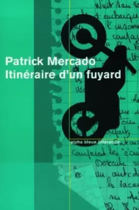 Couverture du produit · Itinéraire d'un fuyard
