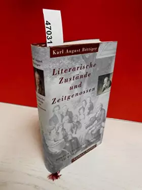 Couverture du produit · Literarische Zustände und Zeitgenossen: Begegnungen und Gespräche im klassischen Weimar