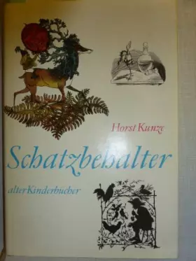 Couverture du produit · Schatzbehalter alter Kinderbücher: Vom Besten aus d. älteren dtsch. Kinderliteratur