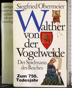 Couverture du produit · Walther von der Vogelweide. Der Spielmann des Reiches