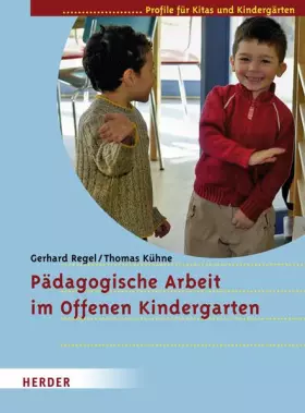 Couverture du produit · Pädagogische Arbeit im Offenen Kindergarten: Profile für Kitas und Kindergärten