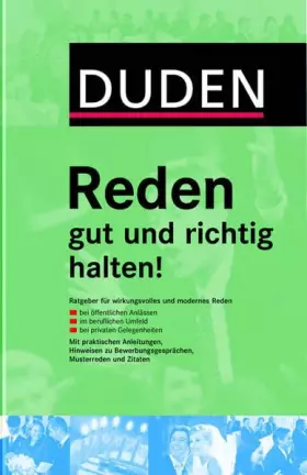 Couverture du produit · Duden - Reden gut und richtig halten!: Ratgeber für wirkungsvolles und modernes Reden (Duden Ratgeber)