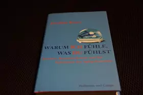 Couverture du produit · Warum ich fühle, was du fühlst: Intuitive Kommunikation und das Geheimnis der Spiegelneurone