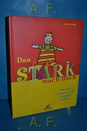 Couverture du produit · Das Stark-mach-Buch: Wie Kinder selbstbewusst und selbstsicher werden