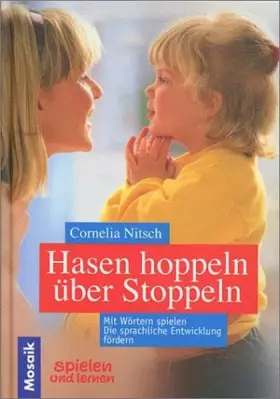 Couverture du produit · Hasen hoppeln über Stoppeln: Mit Wörtern spielen. Die sprachliche Entwicklung fördern