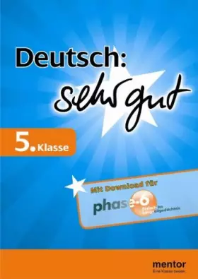 Couverture du produit · Deutsch: sehr gut, 5. Klasse - Buch mit Download für phase-6