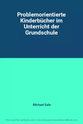 Couverture du produit · Problemorientierte Kinderbücher im Unterricht der Grundschule