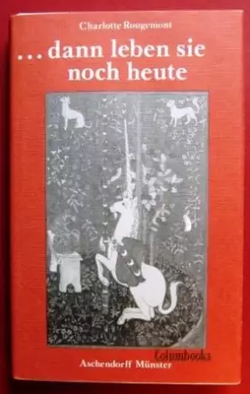 Couverture du produit · ... dann leben sie noch heute: Erlebnisse und Erfahrungen beim Märchenerzählen