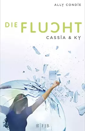 Couverture du produit · Cassia & Ky – Die Flucht