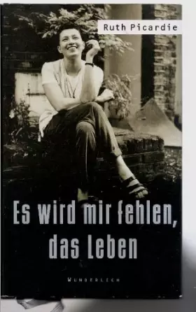 Couverture du produit · Es wird mir fehlen, das Leben.