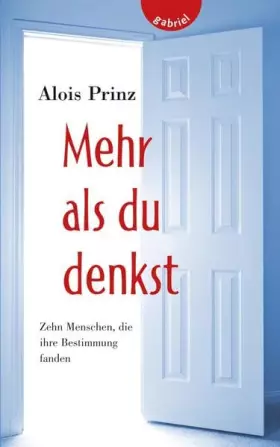 Couverture du produit · Mehr als du denkst, Zehn Menschen, die ihre Bestimmung fanden