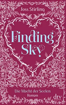 Couverture du produit · Finding Sky Die Macht der Seelen 1: Roman (Die Macht der Seelen-Serie, Band 1)