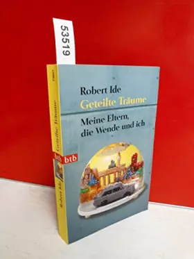Couverture du produit · Geteilte Träume: Meine Eltern, die Wende und ich