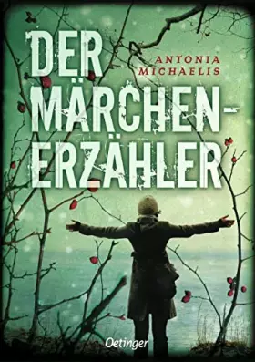 Couverture du produit · Der Märchenerzähler: Ausgezeichnet mit dem Jugendliteraturpreis Segeberger Feder 2011. Nominiert für den Deutschen Jugendlitera