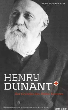 Couverture du produit · Henry Dunant: Der Gründer des Roten Kreuzes