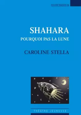 Couverture du produit · Shahara: Pourquoi pas la lune