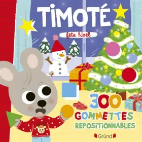 Couverture du produit · Timoté - 300 gommettes repositionnables - Noël - Livre de gommettes repositionnables - Dès 4 ans
