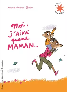 Couverture du produit · Moi, j'aime quand maman… - L'heure des histoires - De 3 à 7 ans