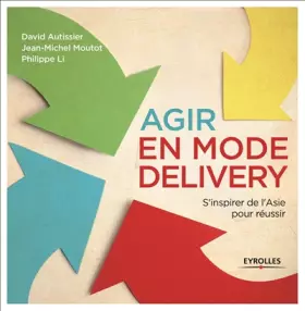 Couverture du produit · Agir en mode Delivery: Face à la crise, s'inspirer de l'Asie pour réussir.