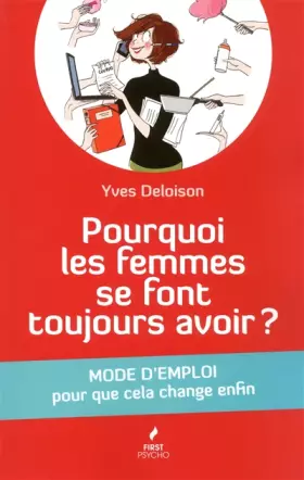 Couverture du produit · Pourquoi les femmes se font toujours avoir ?