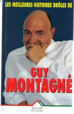 Couverture du produit · Les Meilleures Histoires Drôles de Guy Montagné