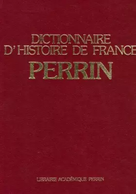 Couverture du produit · Dictionnaire d'histoire de France perrin