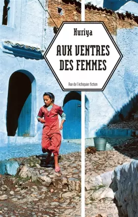 Couverture du produit · Aux ventres des femmes