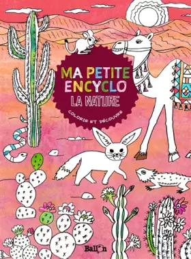 Couverture du produit · Ma petite encyclo- La nature: Colorie et découvre