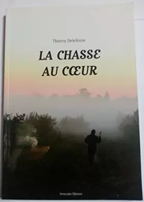 Couverture du produit · La chasse au coeur