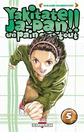 Couverture du produit · Yakitate Ja-pan!! Un pain c'est tout Vol.5