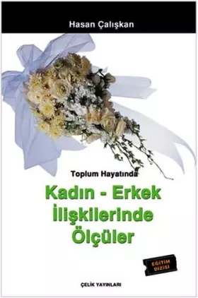 Couverture du produit · Toplum Hayatinda Kadin Erkek Iliskilerinde Ölcüler