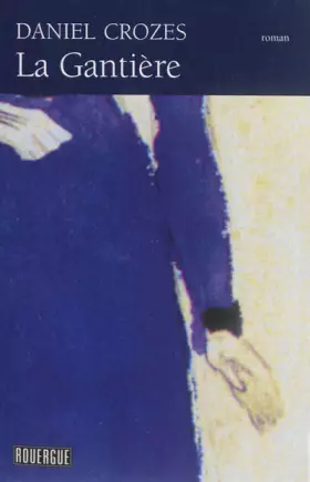 Couverture du produit · La Gantière