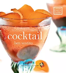 Couverture du produit · Il cocktail ben vestito. Ediz. a colori
