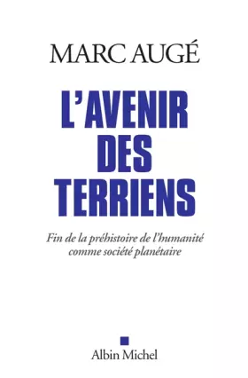 Couverture du produit · L'Avenir des terriens: Fin de la préhistoire de l'humanité comme société planétaire