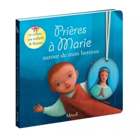 Couverture du produit · PRIERES A MARIE AUTOUR DE MON BERCEAU (+MEDAILLE DE BERCEAU)