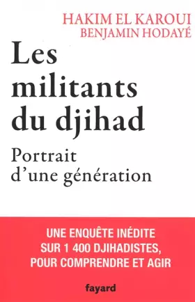 Couverture du produit · Les militants du djihad: Portrait d'une génération