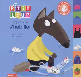Couverture du produit · P'tit loup apprend à s'habiller - nouvelle edition