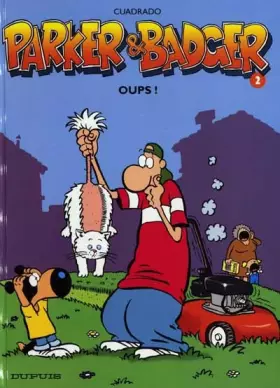 Couverture du produit · Parker & Badger, tome 2 : Oups !