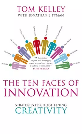 Couverture du produit · The Ten Faces of Innovation: Strategies for Heightening Creativity-