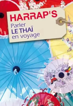 Couverture du produit · Harrap'S Parler le Thai en Voyage - Parution 2010