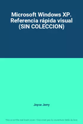Couverture du produit · Microsoft Windows XP. Referencia rápida visual (SIN COLECCION)