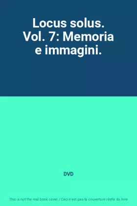 Couverture du produit · Locus solus. Vol. 7: Memoria e immagini.